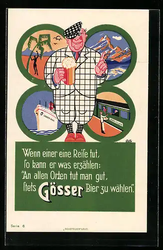 Künstler-AK Reisender wirbt mit Bierkrug hinter Urlaubsbildern für Gösser-Bier
