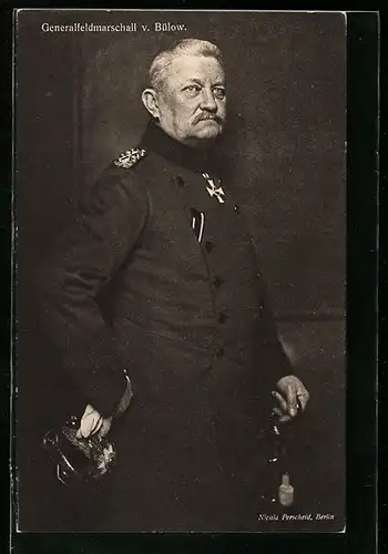 AK Heerführer Generalfeldmarschall von Bülow in Uniform
