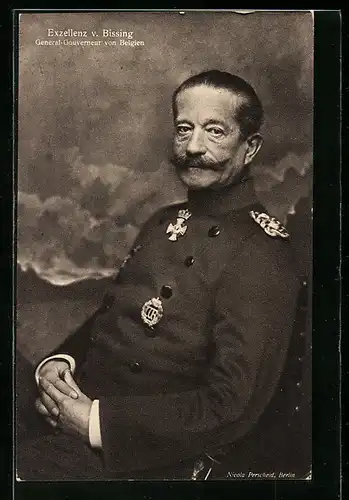 AK Heerführer Exzellenz von Bissing, General-Gouverneur von Belgien