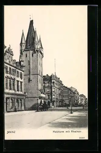 AK Mainz, Holzturm mit Rheinstrasse