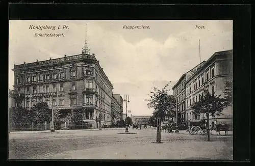 AK Königsberg, Klapperwiese mit Bahnhofshotel und Post