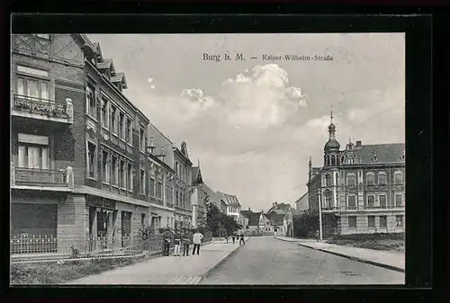 AK Burg b. M., Kaiser-Wilhelm-Strasse im Sonnenschein