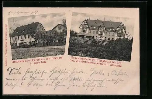 AK Glauchau, Gasthaus zum Forsthaus mit Försterei, Genesungsheim im Rümpfwald