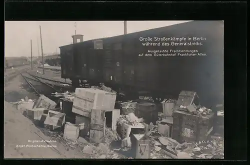 AK Berlin-Friedrichshain, Strassenkämpfe /Generalstreik, Ausgeraubter Waggon auf dem Güterbahnhof Frankfurter Allee