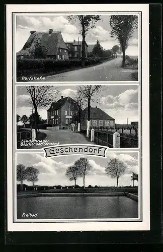 AK Geschendorf, Landjahrlager, Dorfstrasse und Freibad