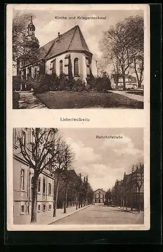 AK Liebertwolkwitz, Kirche & Kriegerdenkmal, Bahnhofstrasse