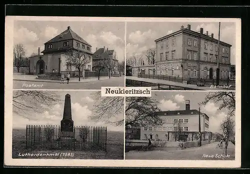 AK Neukieritzsch, Postamt, Lutherdenkmal und Bahnhof