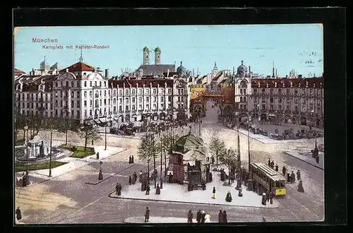 AK München, Karlsplatz mit Karlstor-Rondell und Strassenbahn