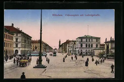 AK München, Odeonsplatz mit Ludwigstrasse, Strassenbahn