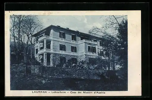 AK Laurana, Totalansicht vom Lehrerheim, Casa dei Maestri d`Austria