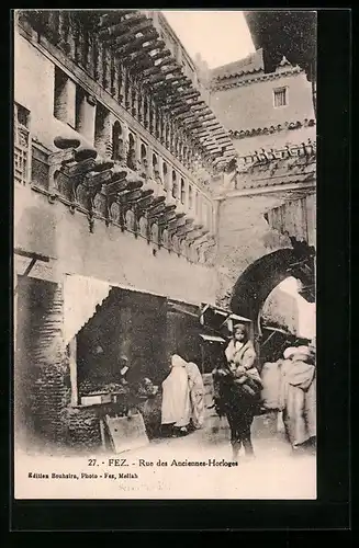 AK Fez, Rue des Anciennes Horloges