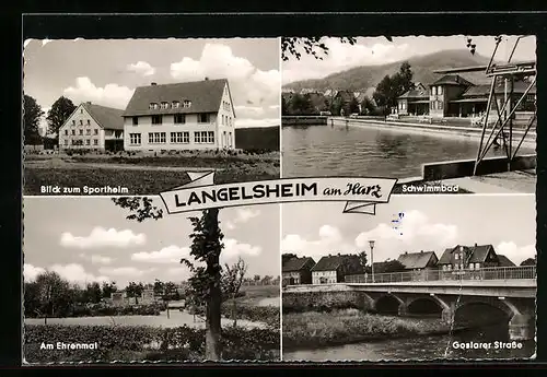 AK Langelsheim am Harz, Blick zum Sportheim, im Schwimmbad, Brücke der Goslarer Strasse, am Ehrenmal