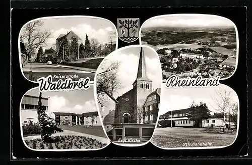 AK Waldbröl im Rheinland, Blick auf das Krankenhaus, das Schullandheim, die Evgl. Kirche, auf der Kaiserstrasse