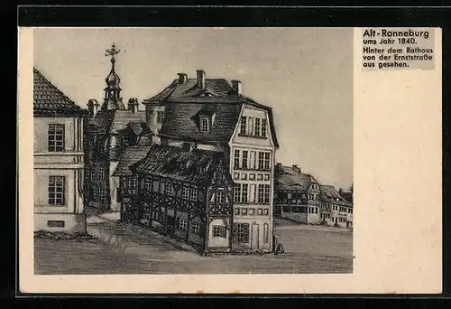 Künstler-AK Ronneburg, Hausansicht hinter dem Rathaus um 1840
