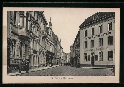 AK Siegburg, Strasse Holzgasse mit Hotel Reichenstein