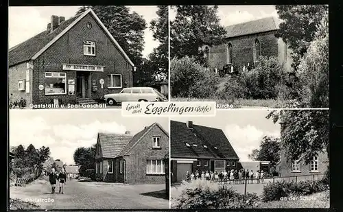 AK Eggelingen /Ostfr., Gaststätte und Spar-Geschäft, Kirche, Partie an der Schule