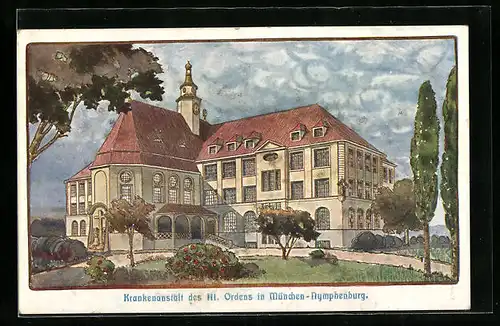 Künstler-AK München-Nymphenburg, Krankenanstalt des III. Ordens