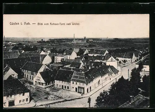 AK Güsten i. Anh., Blick vom Rathaus-Turm nach Westen