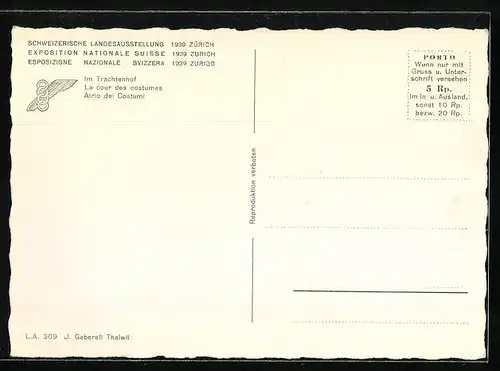 AK Zürich, Schweizerische Landesausstellung 1939, Im Trachtenhof, Die Tracht ist das Kleid der Heimat