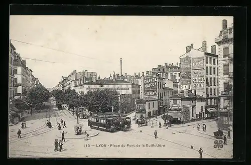 AK Lyon, Place du Pont de la Guillotière, Strassenbahn