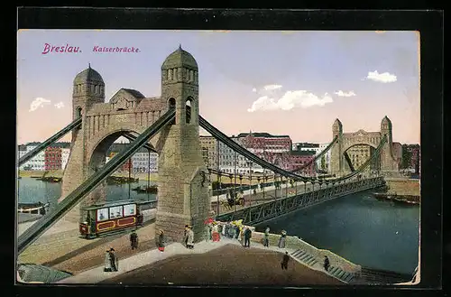 AK Breslau, Kaiserbrücke mit Strassenbahn, Passanten