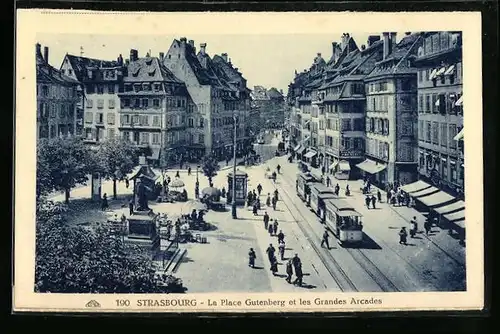 AK Strasbourg, La Place Gutenberg et les grandes Arcades, Strassenbahn