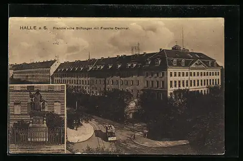 AK Halle a. S., Francke`sche Stiftungen mit Strassenbahn und Francke-Denkmal