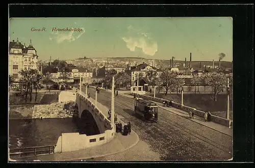 AK Gera-R., Heinrichsbrücke mit Strassenbahn