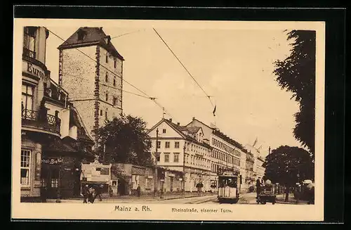 AK Mainz, Rheinstrasse, eiserner Turm, Strassenbahn