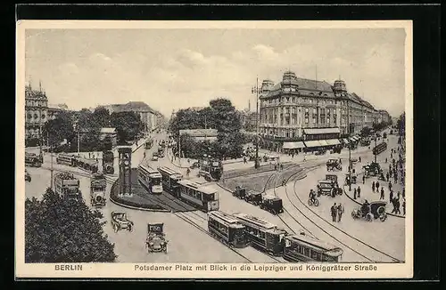 AK Berlin-Tiergarten, Potsdamerplatz mit Blick in die Lepziger- und Königgrätzer Strasse und Strassenbahn