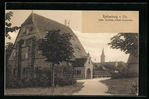 AK Rothenburg o. Tbr., Städt. Turnhalle, frühere Rossmühle