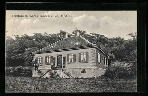 AK Bad Dürkheim, Forsthaus Kehrdichannichts - Gebäude