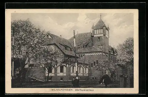 AK Wilhelmshaven, Gasthaus Werftspeisehaus