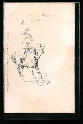 Künstler-AK Das III te Regiment es lebe hoch, Soldat der Kavallerie auf seinem Pferd