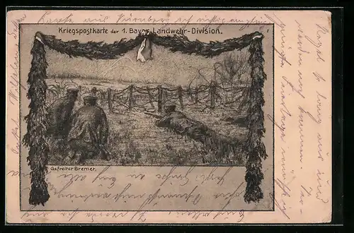Künstler-AK Kriegspostkarte der 1. Bayer. Landwehr-Division, Gefreiter Bremer im Schützengraben