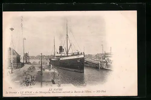 AK Le Havre, Le Steamer Le Sinai, des Messageries Maritimes entrant au Bassin de l`Eure