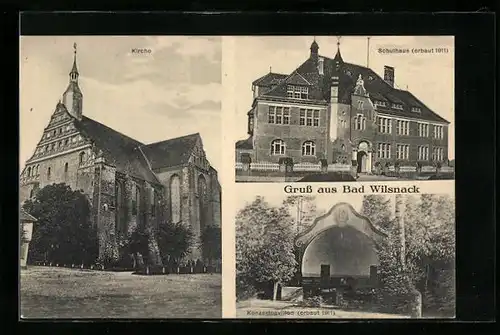 AK Bad Wilsnack, Schulhaus, Kirche und Konzertpavillon