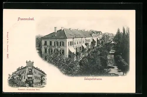 AK Franzensbad, Hotel Forsters Deutscher Hof, Salzquellstrassse mit Hotel Russischer Hof