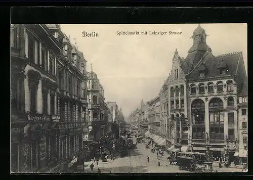 AK Berlin, Spittelmarkt mit Leipziger Strasse und Strassenbahn