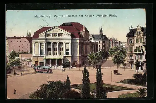 AK Magdeburg, Zentral Theater am Kaiser Wilhelm Platz, Strassenbahn