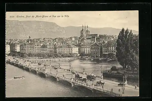 AK Genève, Pont du Mont-Blanc et Vue sur la Ville, Strassenbahn