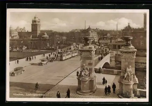 AK München, Ludwigsbrücke mit Strassenbahn