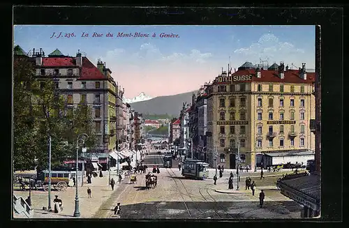 AK Genève, La Rue du Mont-Blanc, Strassenbahn am Hotel Suisse