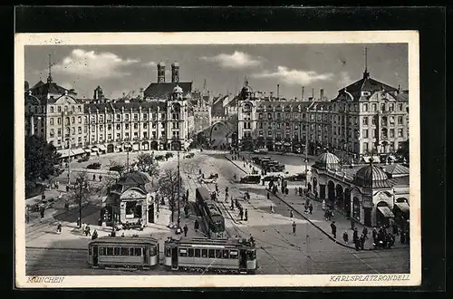 AK München, Karlsplatzrondell mit Strassenbahn