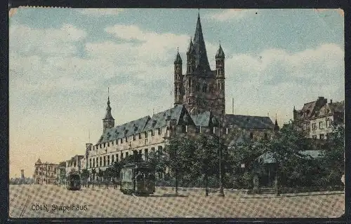 AK Köln, Stapelhaus mit Strassenbahn