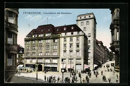 AK Pforzheim, Leopoldsplatz mit Hansahaus und Strassenbahn