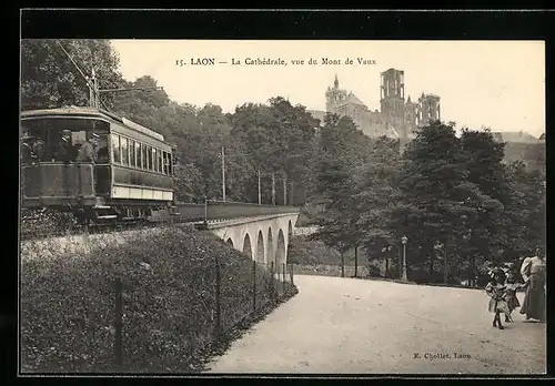 AK Laon, La Cathédrale, vie du Mont de Vaux, Strassenbahn