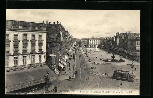 AK Bordeaux, Place de la Comédie et Allées de Tourny, Strassenbahn