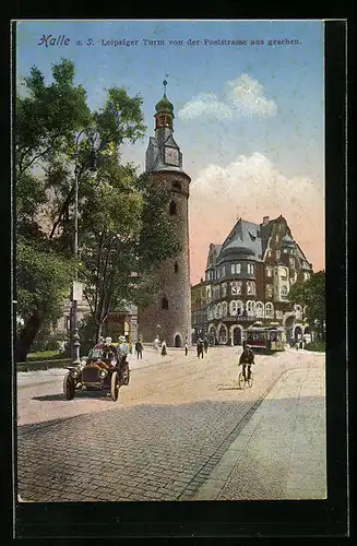 AK Halle a. d. Saale, Leipziger Turm von der Poststrasse aus gesehen, Strassenbahn