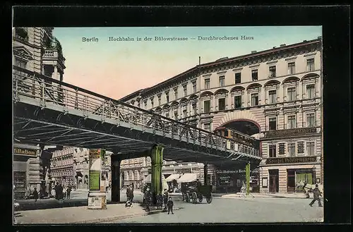 AK Berlin-Schöneberg, Hochbahn in der Bülowstrasse, Durchbrochenes Haus